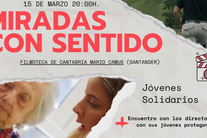 La Filmoteca de Cantabria proyecta este sbado 'Miradas con sentido', para dar a conocer la realidad de la juventud a travs de los documentales 'Arraigo' y 'Jvenes solidarios'