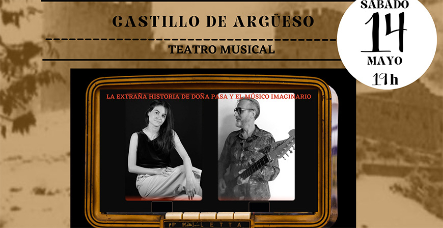 El Castillo de Argeso acoger el teatro musical 'Doa Pasa y el msico imaginario