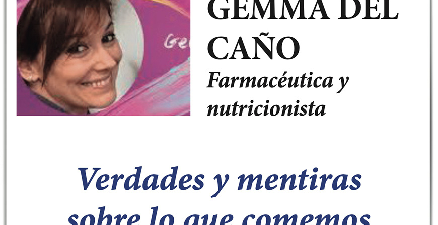 La farmacutica y nutricionista Gemma del Cao contar este viernes las 'Verdades y mentiras sobre lo que comemos' en el IES Montesclaros