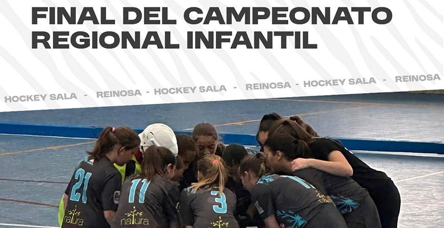 La final del Campeonato Regional Infantil Femenino de Hockey Sala se celebra este domingo en Reinosa