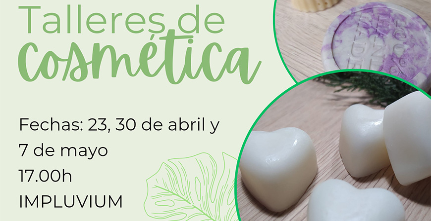 El Impluvium acoger un taller sobre cosmtica natural