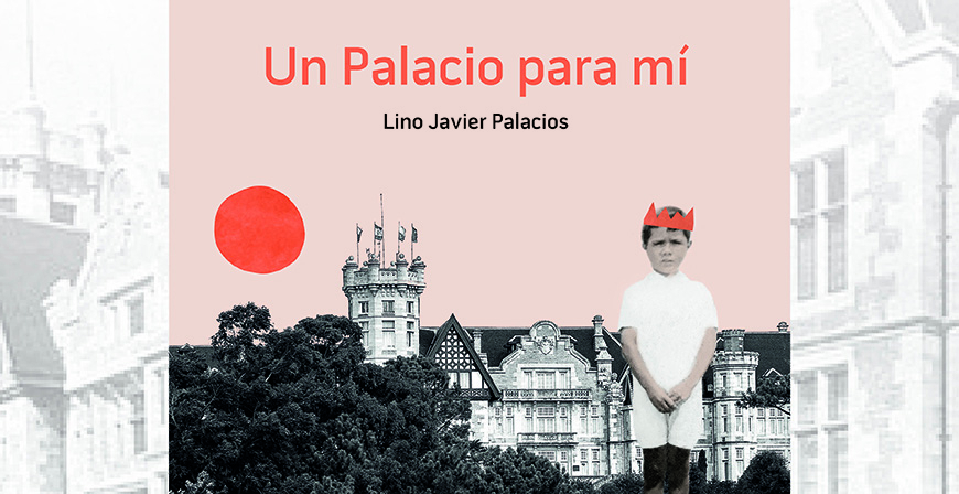 Lino Javier Palacios presenta este mircoles en La Casona 'Un palacio para m'