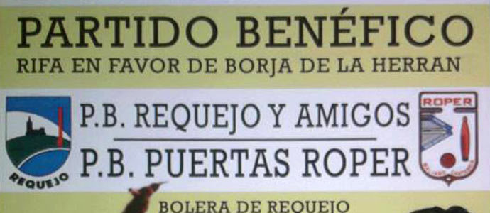 La Pea Bolstica Requejo y Puertas Roper jugarn un partido benfico a favor de Borja de la Herrn