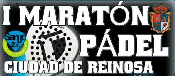 Reinosa acoger el I Maratn de pdel de la ciudad