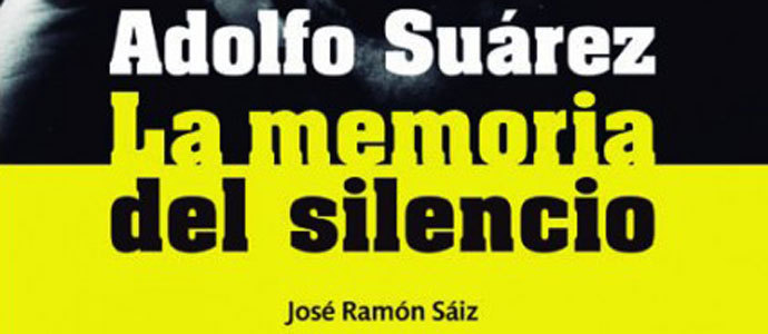 Reinosa acoger la presentacin del libro 'Adolfo Surez, la memoria del silencio'