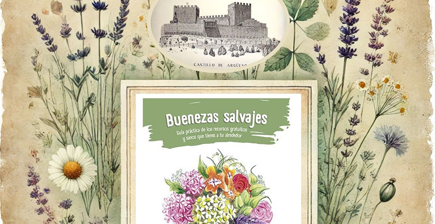 Ruta botnica guiada y presentacin del libro 'Buenezas salvajes', este domingo en el Castillo de Argeso 