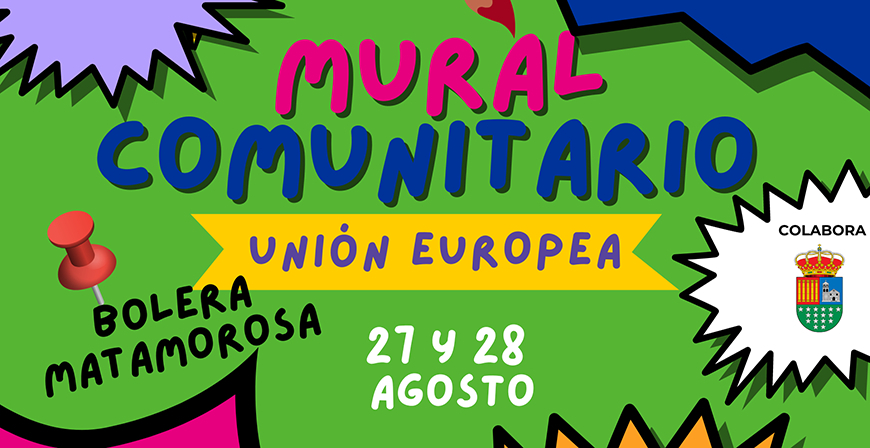 (Evento Cancelado) La Unin Europea, protagonista de un mural comunitario en Matamorosa