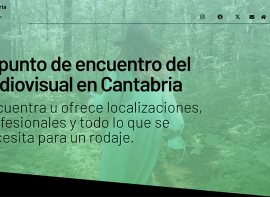 Cantabria Film Commission presenta su nueva web, punto de encuentro de profesionales del sector audiovisual