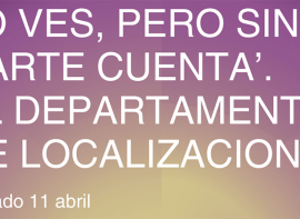 'Lo ves, pero sin darte cuenta' pondr� en valor el 11 de abril la importancia de las localizaciones en un proyecto audiovisual