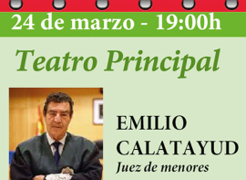 El juez de menores Emilio Calatayud impartir� este martes una charla dentro de la Primavera Cultural
